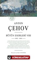 Anton Çehov Bütün Eserleri VIII (1892 -1894)