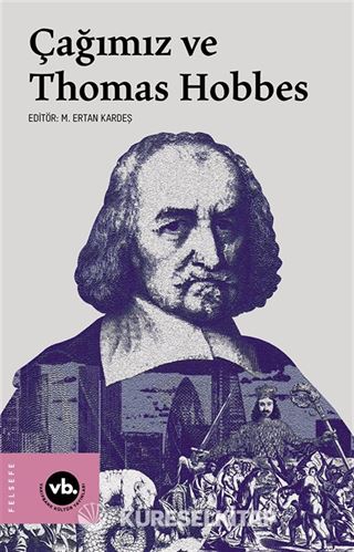Çağımız ve Thomas Hobbes