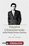 Hayatın Çıkmazlarında Ahmet Muhip Dıranas Tiyatrosu