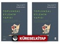 Toplumsal Eylemin Yapısı (2 Cilt Takım)