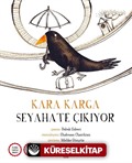 Kara Karga Seyahate Çıkıyor