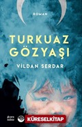 Turkuaz Gözyaşı