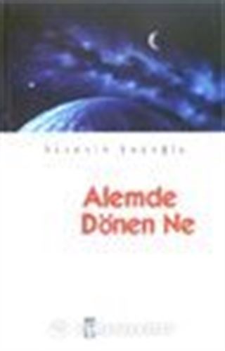 Alemde Dönen Ne