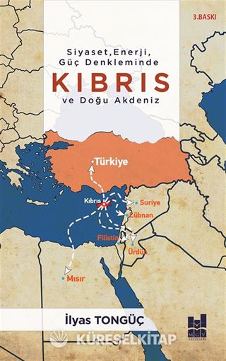 Siyaset,Enerji,Güç Denkleminde Kıbrıs ve Doğu Akdeniz