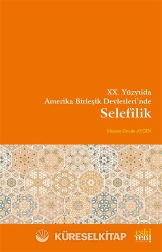 XX. Yüzyılda Amerika Birleşik Devletlerinde Selefîlik