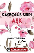 Kayboluş Sırrı Aşk