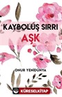 Kayboluş Sırrı Aşk