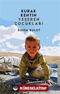 Kurak Kentin Yeşeren Çocukları