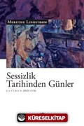 Sessizlik Tarihinden Günler