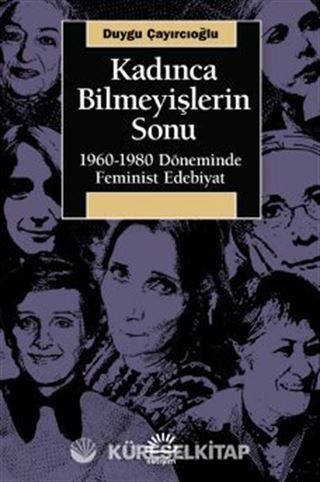 Kadınca Bilmeyişlerin Sonu