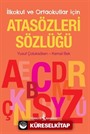 Atasözleri Sözlüğü İlkokul ve Ortaokullar İçin