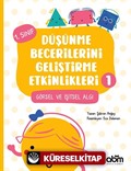 Düşünme Becerilerini Geliştirme Etkinlikleri 1- Görsel ve İşitsel Algı