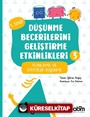 Düşünme Becerilerini Geliştirme Etkinlikleri 3- Planlama ve Stratejik Düşünme