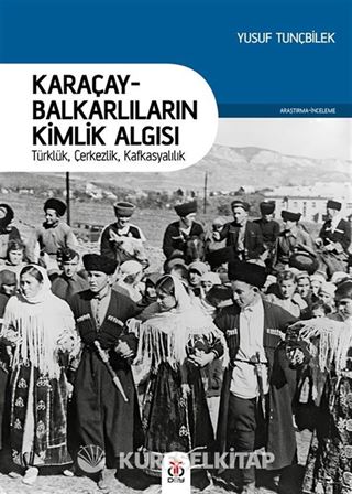 Karaçay-Balkarlıların Kimlik Algısı