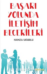 Başarı Yolunda İletişim Becerileri