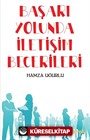 Başarı Yolunda İletişim Becerileri