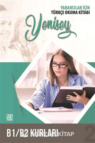 Yabancılar İçin Türkçe Okuma Kitabı Yenisey-2- B1/B2 Kurları