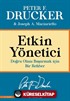 Etkin Yönetici: Doğru Olanı Başarmak için Bir Rehber