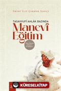 Tasavvufî Ahlak Bazında Manevî Eğitim