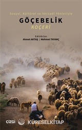 Sosyal, Kültürel ve İktisadî Yönleriyle Göçebelik (Koçeri)