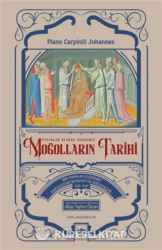 Tatarlar Olarak Andığımız Moğolların Tarihi
