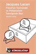 Freud'un Teorisinde ve Psikanalizin Tekniğinde Ben / Seminer 2. Kitap 1954-1955