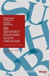Bir Şizofren Hastanın Sanat Ürünleri