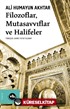 Filozoflar, Mutasavvıflar, Halifeler