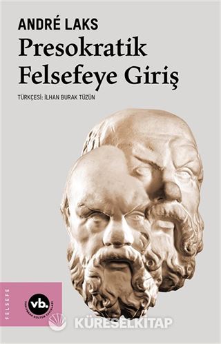 Presokratik Felsefeye Giriş