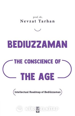 Bediuzzaman: The Conscience of The Age (Çağın Vicdanı Bediüzzaman) (İngilizce)