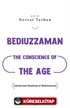 Bediuzzaman: The Conscience of The Age (Çağın Vicdanı Bediüzzaman) (İngilizce)