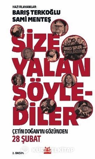 Size Yalan Söylediler