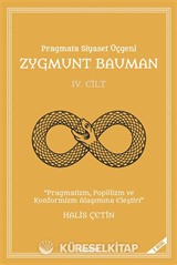 Pragmata Siyaset Üçgeni Zygmunt Bauman (Cilt 4)