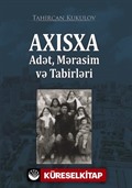 Axisxa Adet, Merasim ve Tabirleri