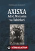 Axisxa Adet, Merasim ve Tabirleri