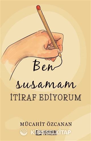 Ben Susamam İtiraf Ediyorum
