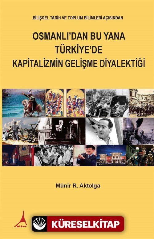 Osmanlı'dan Bu Yana Türkiye'de Kapitalizmin Gelişme Diyalektiği