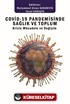 Covid-19 Pandemisinde Sağlık ve Toplum Krizle Mücadele ve Değişim