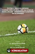 Futbol Hakemlerinde Karar Verme Stilleri İle Kişilik Özellikleri Arasındaki İlişkinin İncelenmesi