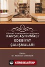 Güncel Yaklaşımlar Işığında Karşılaştırmalı Edebiyat Çalışmaları