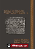 Konya ve Çevresi Yüzey Araştırması 3