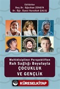 Multidisipliner Perspektiften Ruh Sağlığı Boyutuyla Çocukluk ve Gençlik