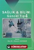 Sağlık - Bilim: Güncel Tıp 4