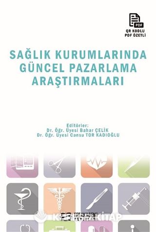 Sağlık Kurumlarında Güncel Pazarlama Araştırmaları