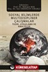 Sosyal Bilimlerde Multidisipliner Çalışmalar Teori, Uygulama ve Analizler