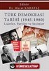 Türk Demokrasi Tarihi (1945-1980) Liderler, Partiler ve Seçimler