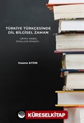 Türkiye Türkçesinde Dil Bilgisel Zaman