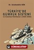 Türkiye'de Gümrük Sistemi ve İzlenilen Politikalar (1920-1950)