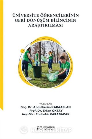Üniversite Öğrencilerinin Geri Dönüşüm Bilincinin Araştırılması