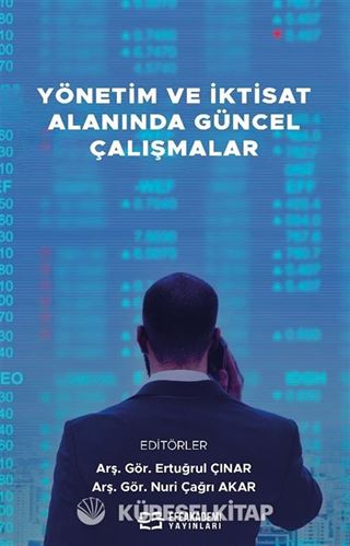 Yönetim ve İktisat Alanında Güncel Çalışmalar
